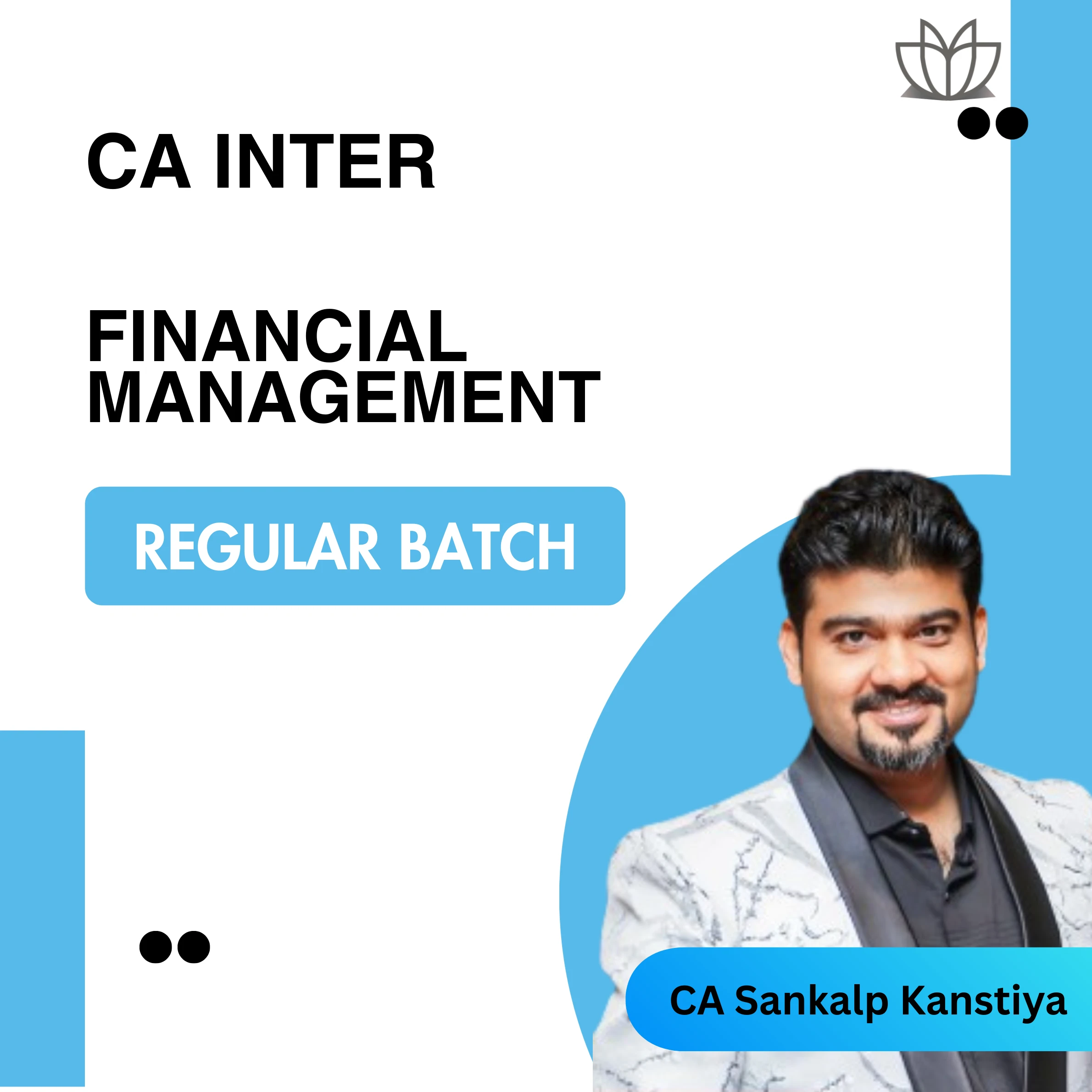 CA Inter Financial Management (FM Regular Batch) for Jan 26 Exams